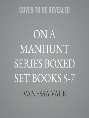 cover image of On a Manhunt Series Boxed Set Books 5-7